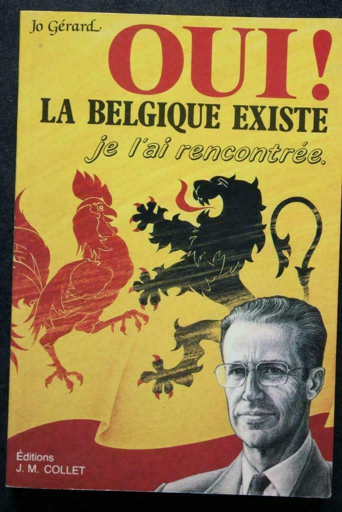 Oui! la Belgique existe, je l'ai rencontrée., Livres, Enlèvement ou Envoi, 20e siècle ou après, Utilisé, Jo Gérard
