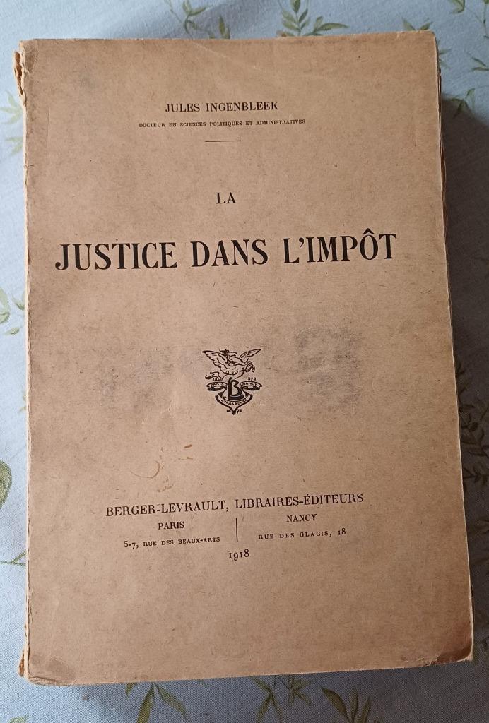 La Justice dans l'Impôt de Jules Ingenbleek 1918, Enlèvement ou Envoi, Jules Ingenbleek