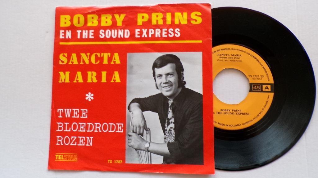 BOBBY PRINS & THE SOUND EXPRESS - Sancta Maria (45t), 7 inch, Single, Ophalen of Verzenden, Zo goed als nieuw