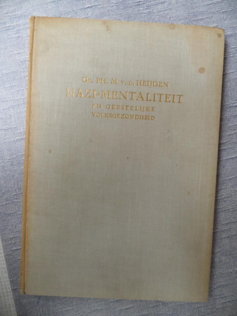 Nazi-mentaliteit en geestelijke volksgezondheid, Verzenden, Dr. ph. M.v.d. Heiden