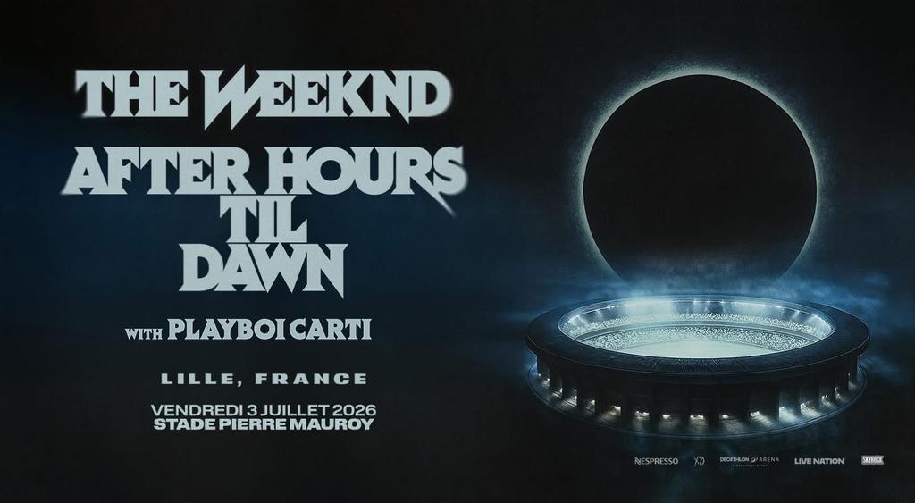 The Weeknd Concert 03/07/26 - Lille FR Stade Pierre Mauroy, Tickets & Billets, Trois personnes ou plus, Juillet