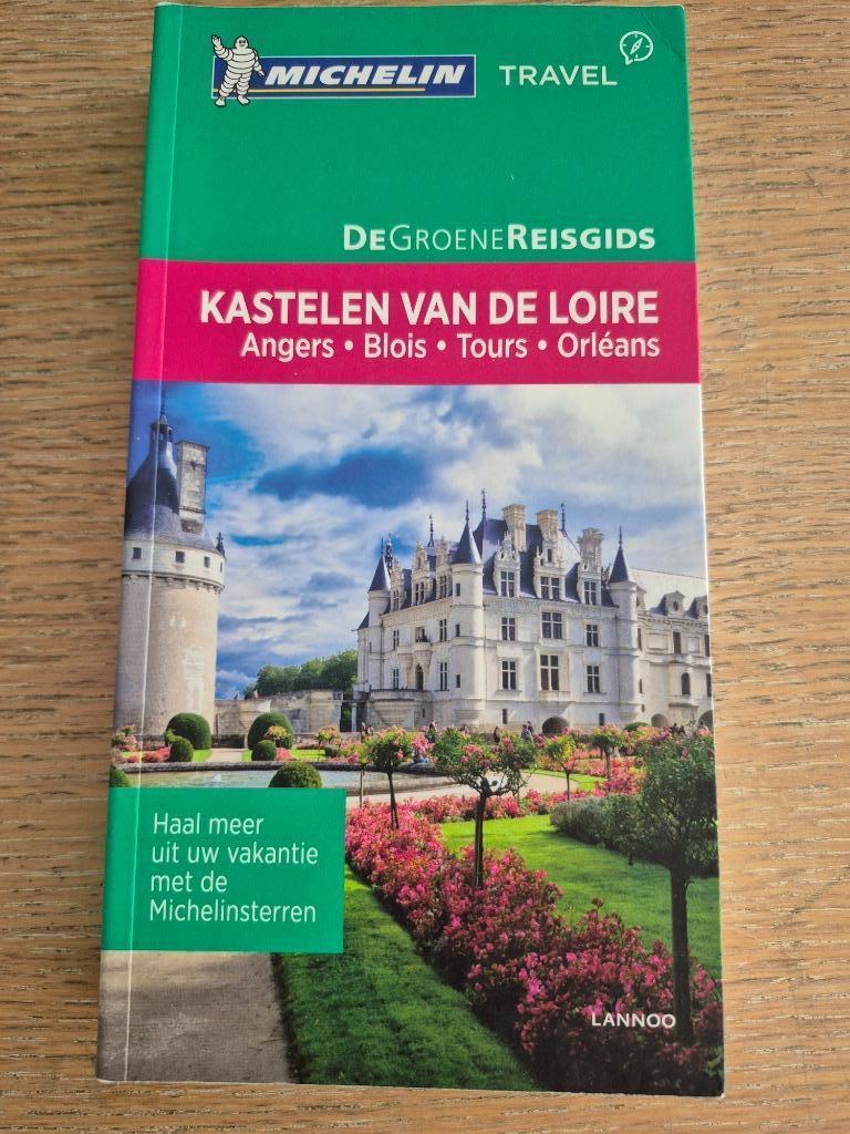 Groene reisgids Kastelen van de Loire (Frankrijk), Boeken, Michelin, Michelin Editions, Europa, Ophalen of Verzenden