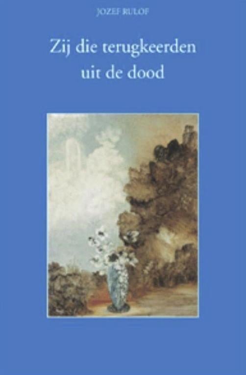 Zij die terugkeerden uit de dood, Jozef Rulof, Boeken, Verzenden, Zo goed als nieuw