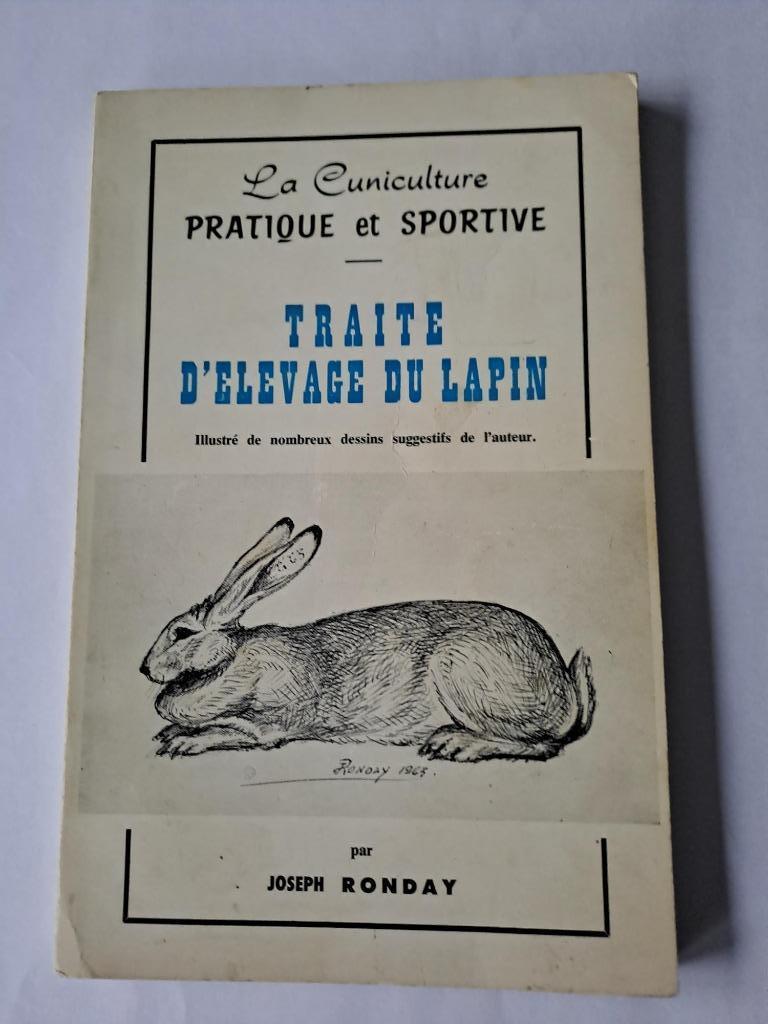 La Cuniculture Pratique et sportive, Traiteelevage du lapin, Enlèvement, Utilisé, Joseph Ronday