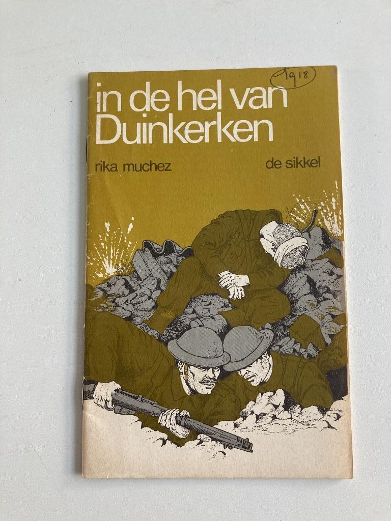 Historische verhalen : " In de hel van Duinkerken " WO 1, Enlèvement ou Envoi, Utilisé, Rika Muchez