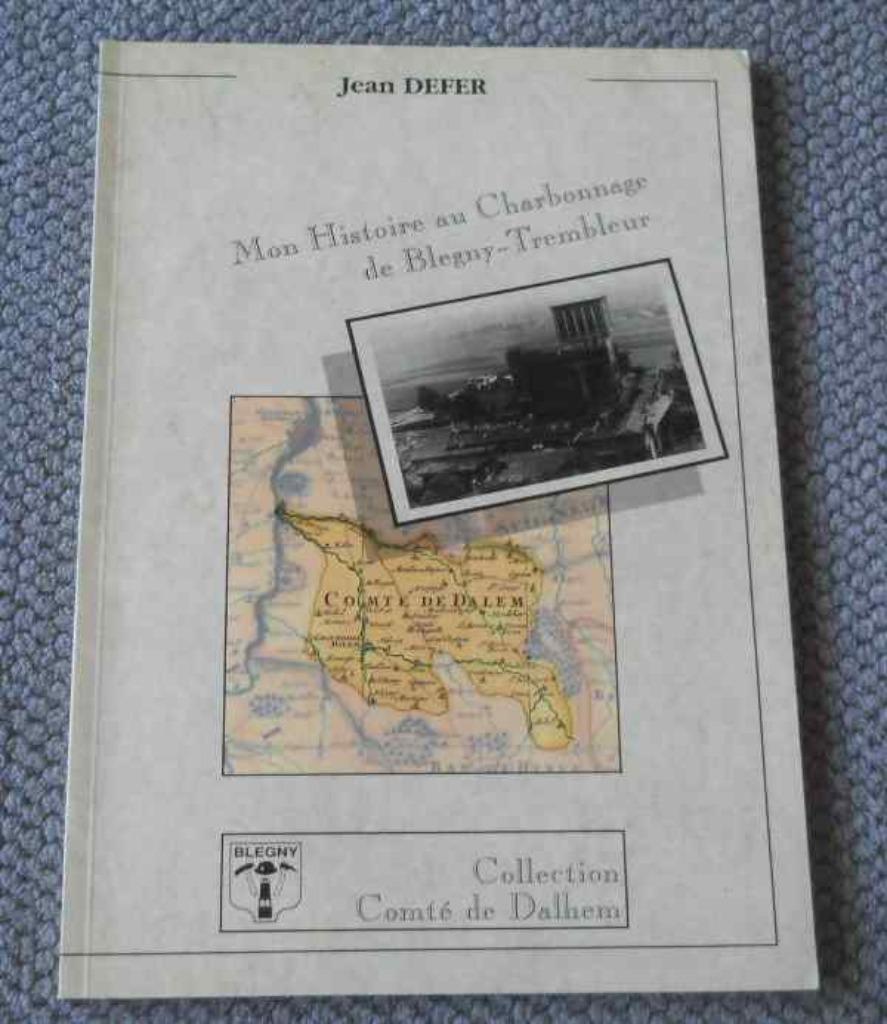 Mon histoire au charbonnage de Blegny-Trembleur  (J. Defer), Enlèvement ou Envoi, Utilisé