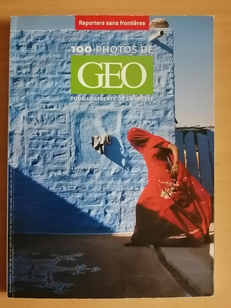 100 photos de GEO pour la liberté de la presse, Livres, Enlèvement ou Envoi, Photographes