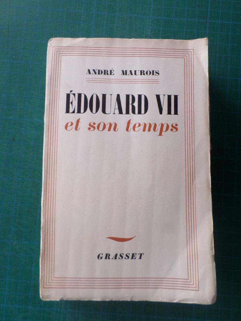 Edouard VII et son temps (André Maurois) – 1937 - 375 pages, Enlèvement ou Envoi, Politique, André Maurois, Utilisé