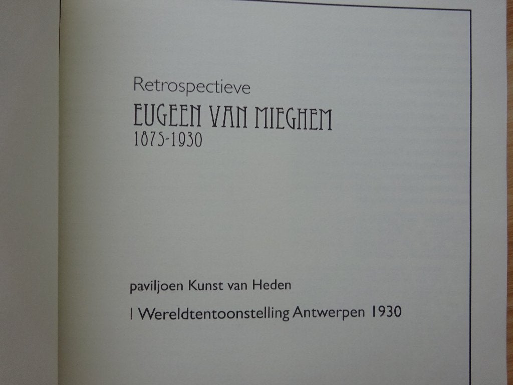 Eugeen Van Mieghem, Wereldtentoonstelling Antwerpen 1930, Boeken, Ophalen of Verzenden, Zo goed als nieuw, Schilder- en Tekenkunst