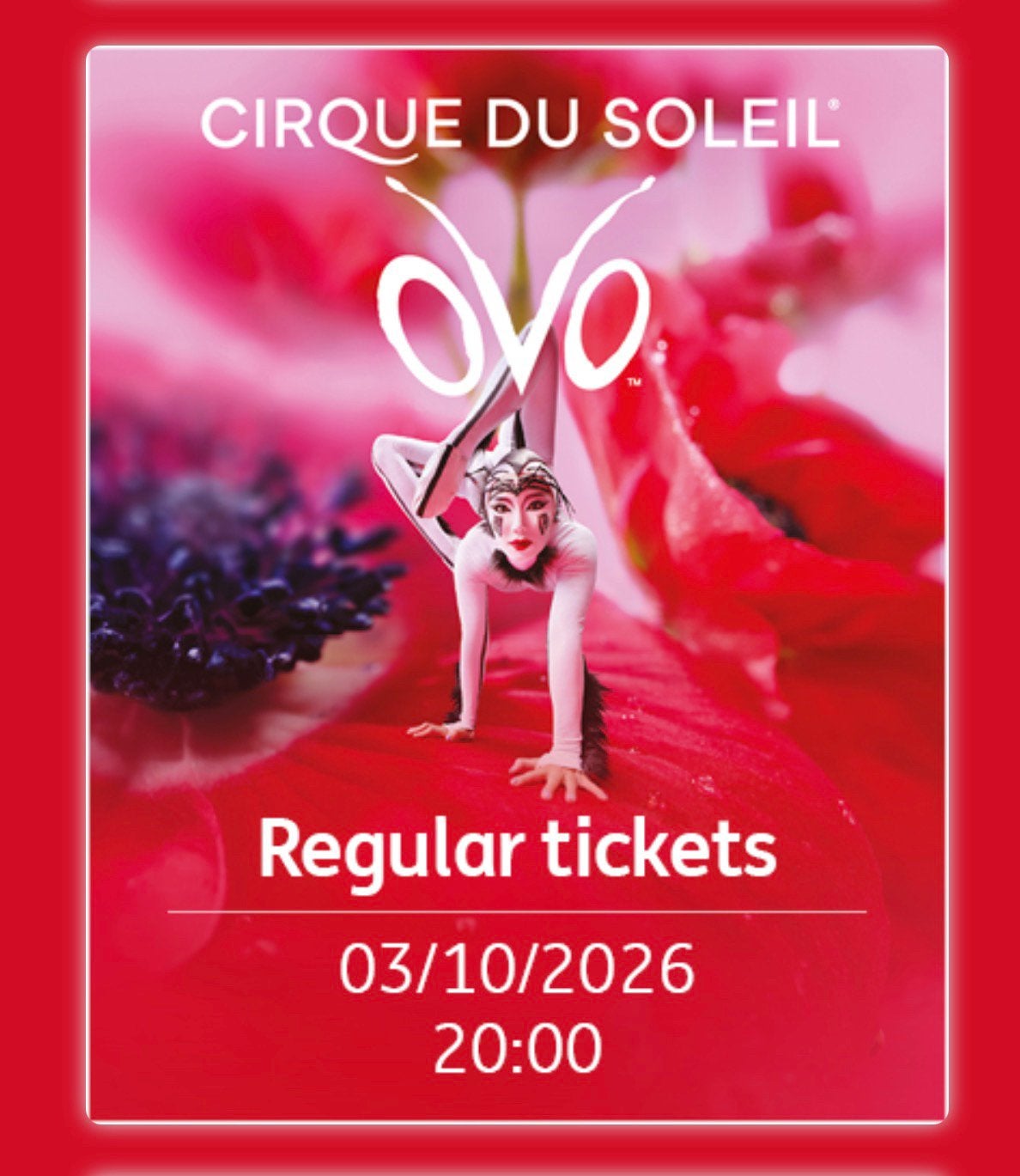 2 places pour Cirque du soleil OVO - 3 octobre 2026 à 20h, Tickets & Billets, Octobre