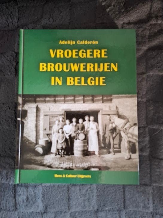 VROEGERE BROUWERIJEN IN BELGIE, Enlèvement
