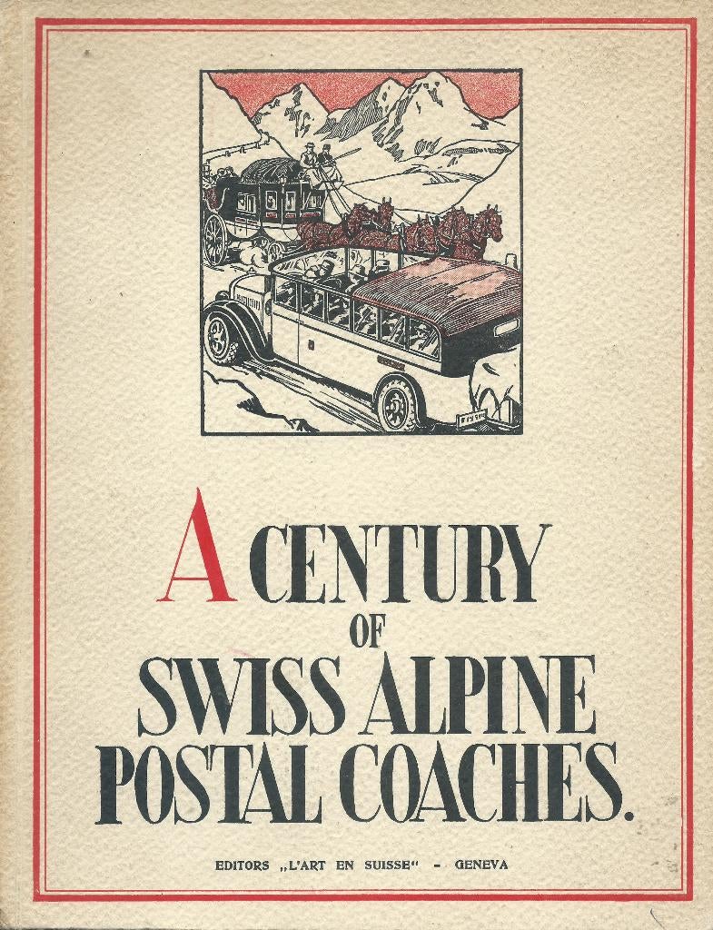 A Century of Swiss Alpine Postal Coaches (1932), Enlèvement ou Envoi, Comme neuf, Autres types, Europe
