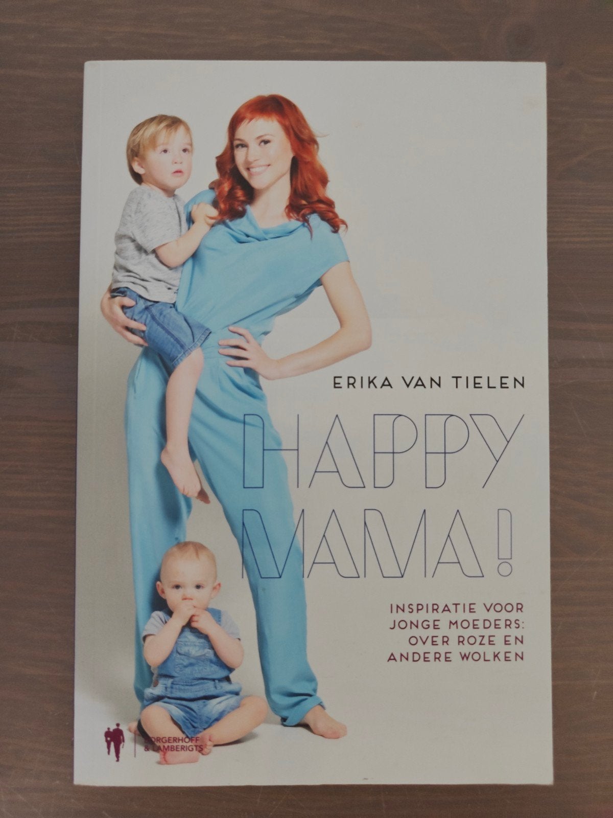Erika Van Tielen - Happy mama!, Ophalen of Verzenden, Erika Van Tielen