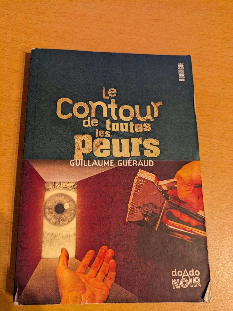 Le contour de toutes les peurs Guillaume Gueraud, Enlèvement, Comme neuf, Guillaume Gueraud