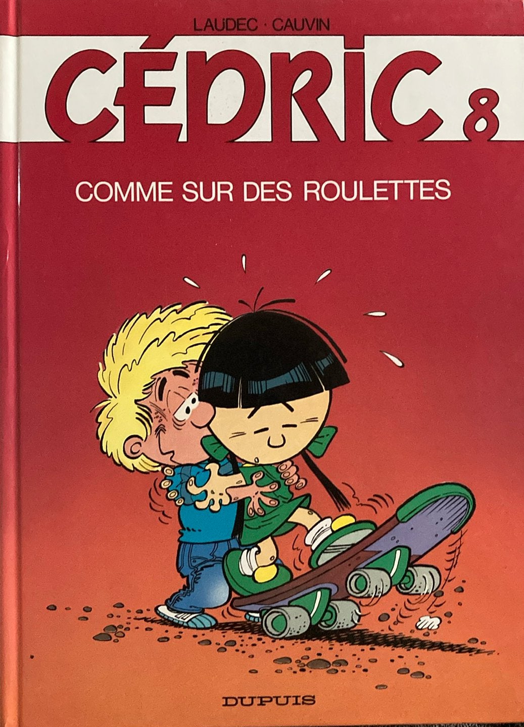 Cédric 8 comme sur des roulettes, Enlèvement ou Envoi, Comme neuf