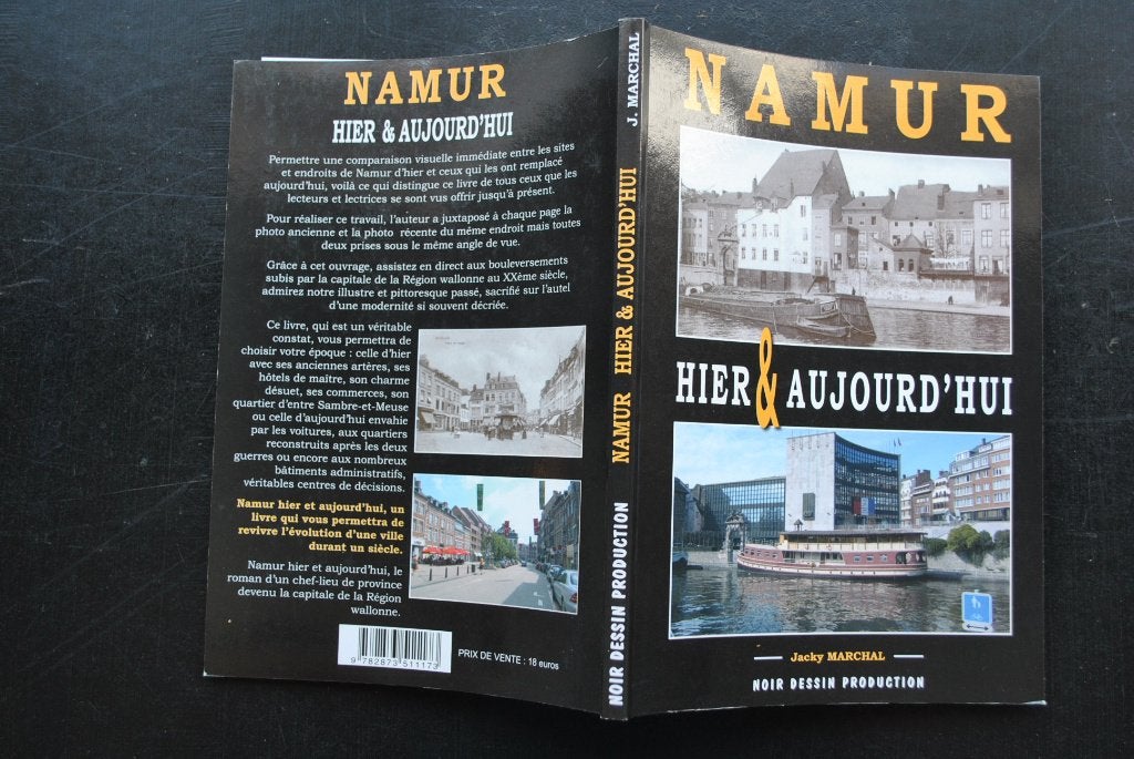 NAMUR HIER ET AUJOURD' HUI Citadelle Meuse Sambre Péniche.., Livres, Enlèvement ou Envoi, Utilisé