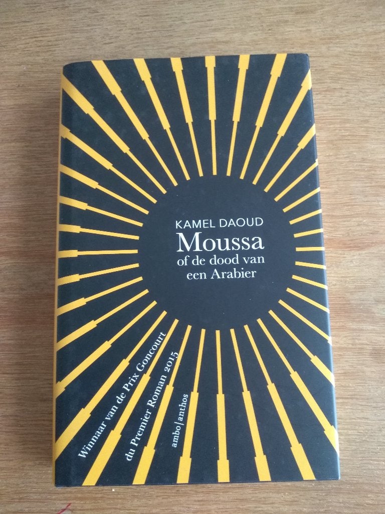 Moussa, of de dood van een Arabier / Kamel Daoud, Ophalen, Nieuw