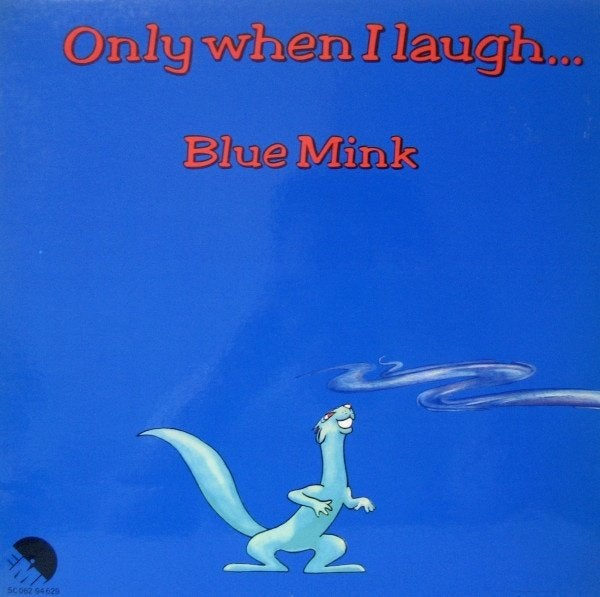 BLUE MINK / ONLY WHEN I LAUGH, Ophalen, LP, Zo goed als nieuw, Fotohoes