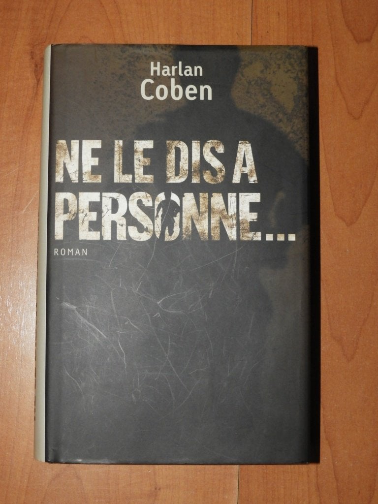 Roman "Ne le dis à personne..." - Harlan COBEN, Enlèvement ou Envoi, Utilisé, Harlan Coben