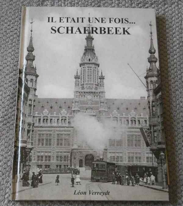 Il était une fois ... Schaerbeek  (L. Verreydt) - Bruxelles, Boeken, Geschiedenis | Nationaal, Ophalen of Verzenden, Gelezen