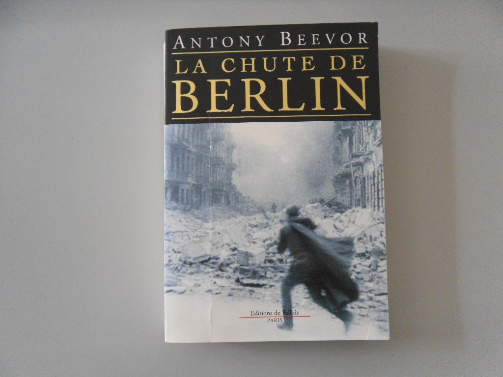 La Chute de Berlin, Boeken, Oorlog en Militair, Antony BEEVOR, Ophalen of Verzenden, Algemeen, Tweede Wereldoorlog