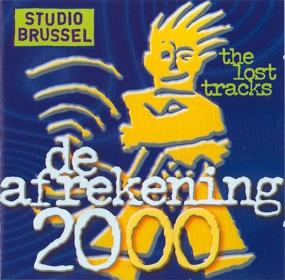 CD Various – De Afrekening 2000 (The Lost Tracks) - 1999, Enlèvement ou Envoi, Comme neuf, Alternatif