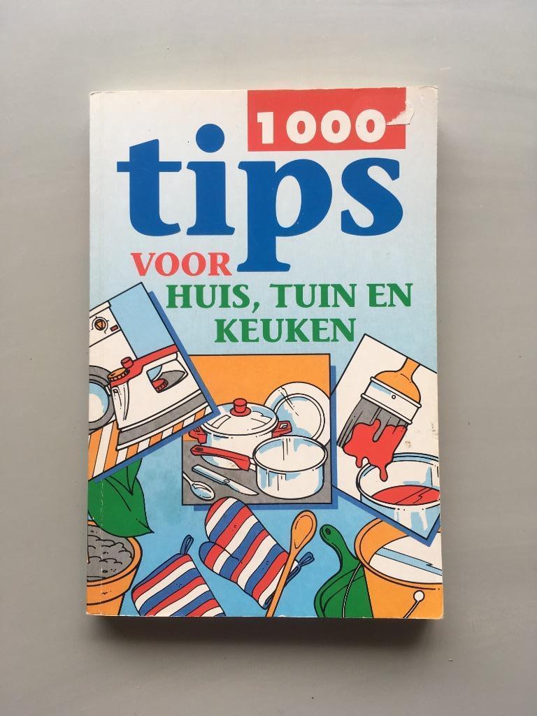 1000 tips voor huis, tuin en keuken, Boeken, Wonen en Tuinieren, Gelezen, Overige soorten, Ophalen of Verzenden