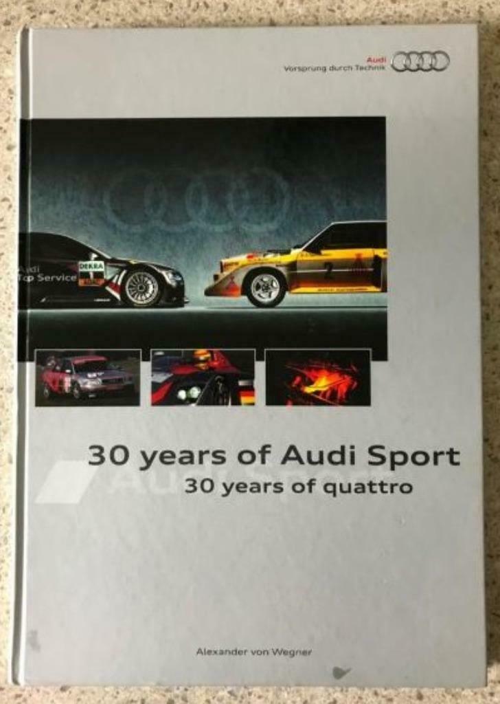 30 years of Audi sport - 30 years of quattro, Livres, Autos | Livres, Enlèvement ou Envoi, Utilisé, Audi