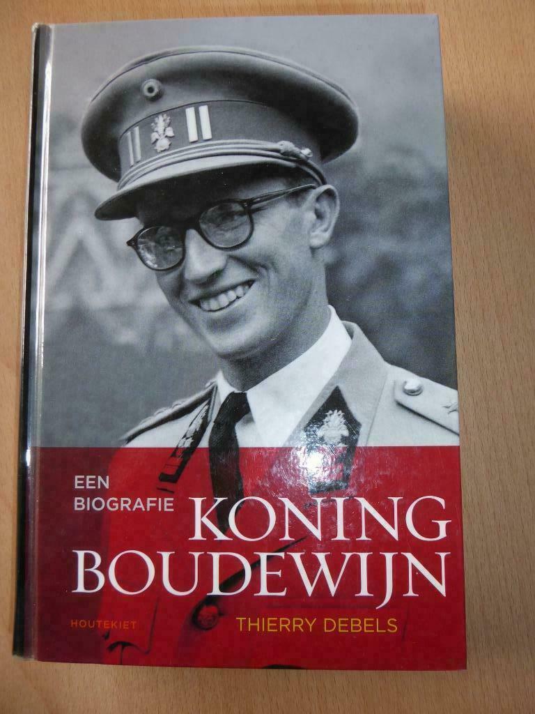 KONING BOUDEWIJN : EEN BIOGRAFIE(THIERRY DEBELS) (BOEK), Verzamelen, Ophalen of Verzenden, Zo goed als nieuw, Tijdschrift of Boek
