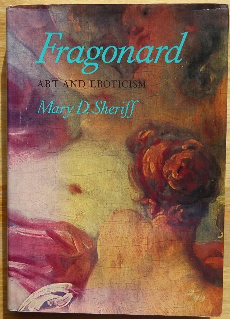 Fragonard, art and erotism, 1990 Chicago press, Ophalen of Verzenden, Gelezen, Schilder- en Tekenkunst