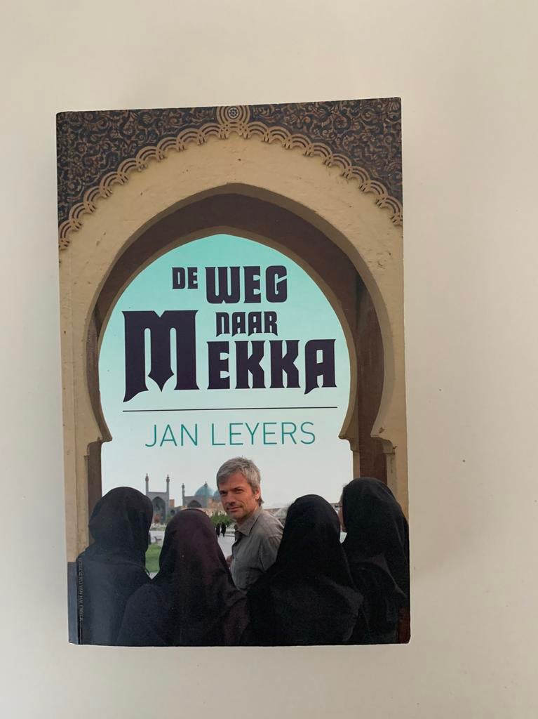 De weg naar Mekka - Jan Leyers, Ophalen, Gelezen