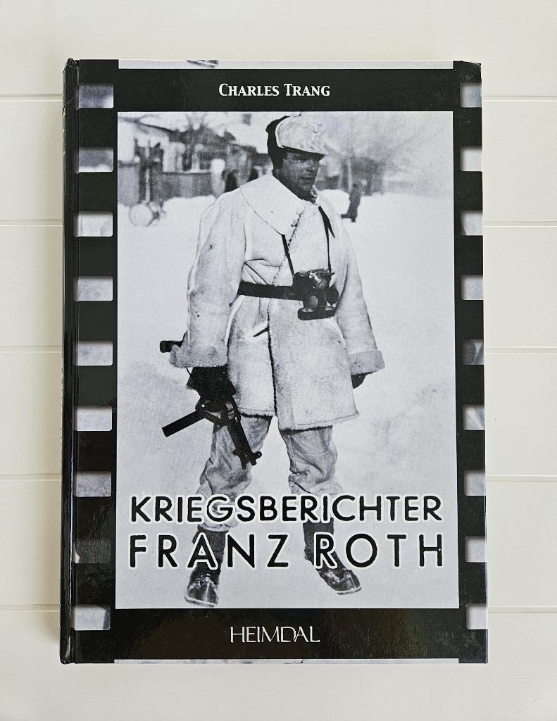 Kriegsberichter Franz Roth, Enlèvement ou Envoi, Deuxième Guerre mondiale, Utilisé, Charles Trang