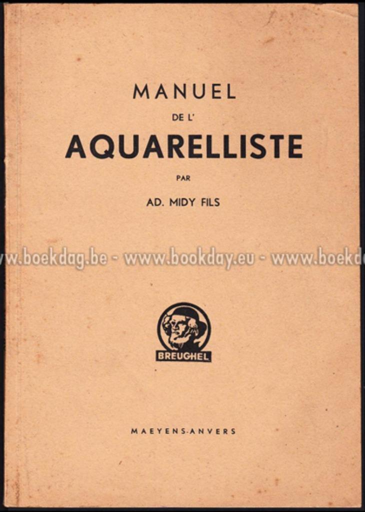 MANUEL DE L'AQUARELLISTE, AD. MIDY FILS, Enlèvement, Comme neuf