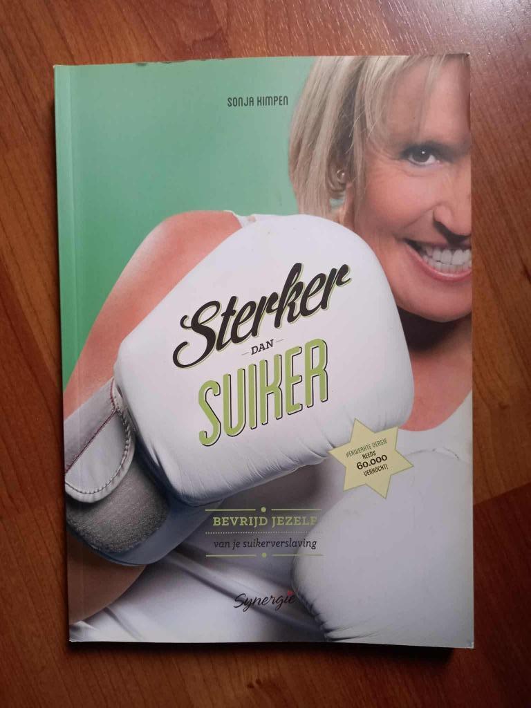 Sterker dan suiker - Sonja Kimpen (Bevrijd suikerverslaving), Boeken, Sonja Kimpen, Dieet en Voeding, Verzenden, Nieuw
