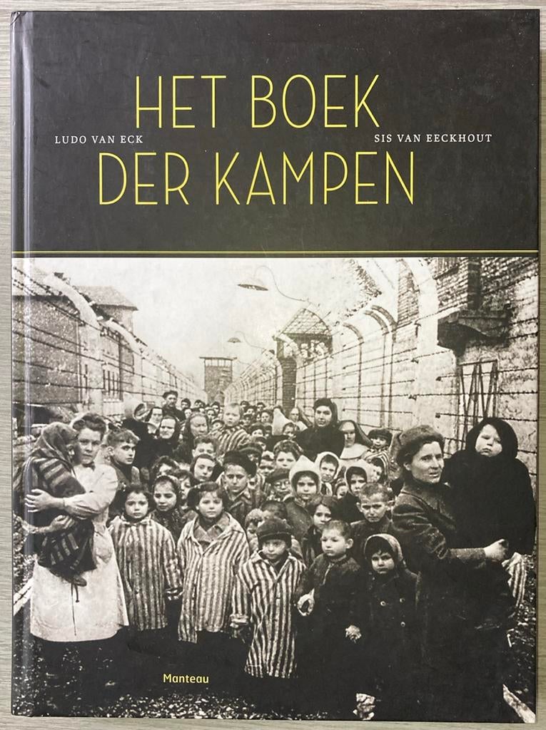 Ludo Van Eck - Het boek der kampen, Boeken, Oorlog en Militair, Zo goed als nieuw, Tweede Wereldoorlog, Ophalen of Verzenden