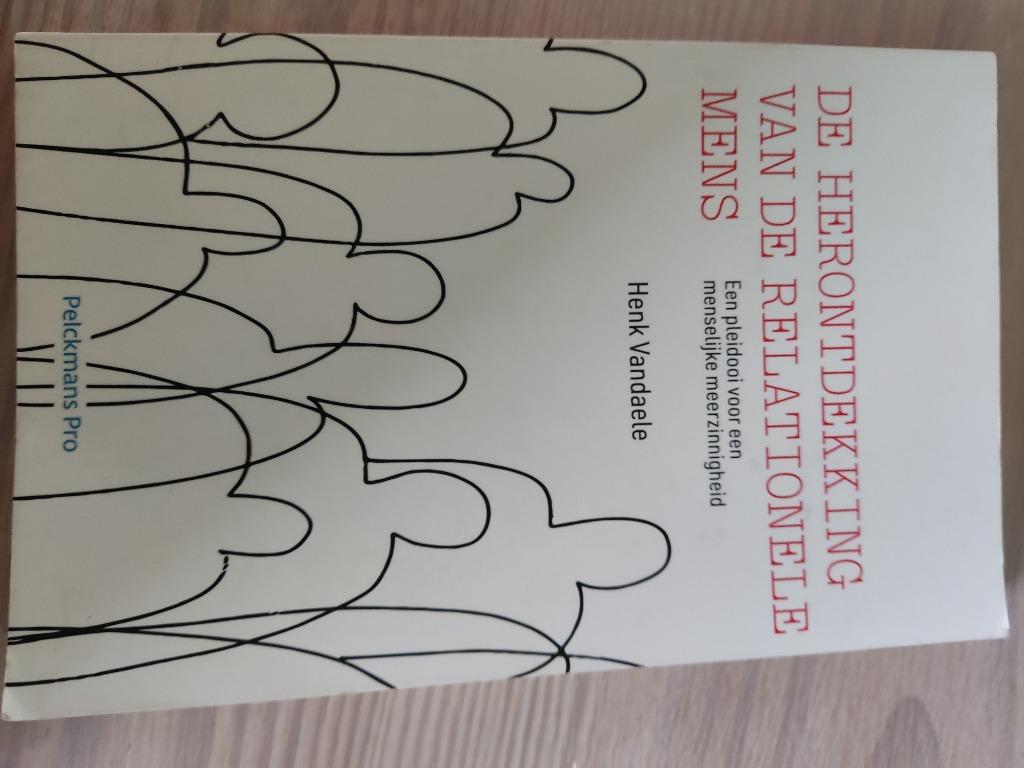 De herontdekking van de relationele mens, Boeken, Studieboeken en Cursussen, Ophalen of Verzenden, Zo goed als nieuw, Hoger Onderwijs