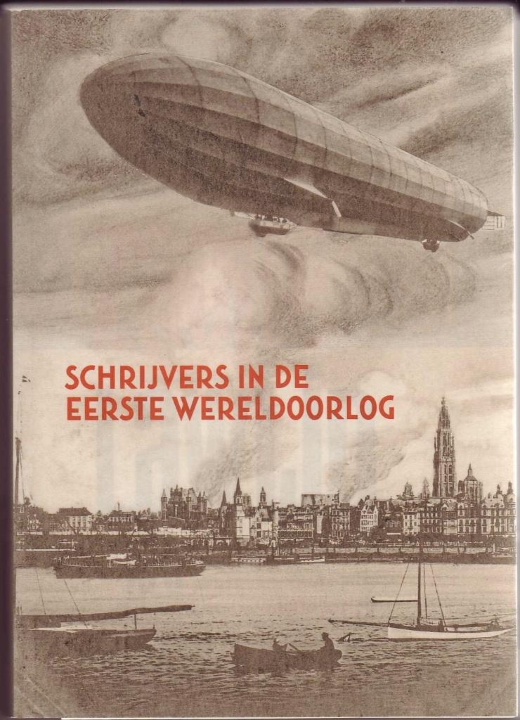 Schrijvers in de Eerste Wereldoorlog, Livres, Littérature, Comme neuf, Belgique, Enlèvement ou Envoi