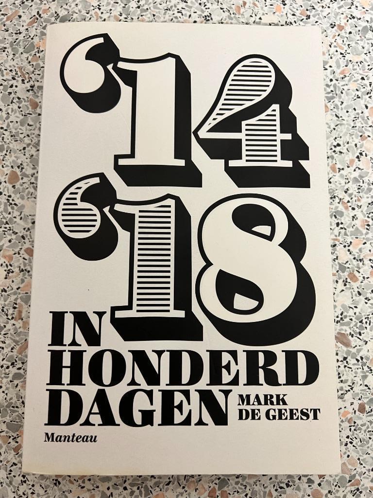 14 - 18 in honderd dagen., De Geest, Ophalen of Verzenden, Zo goed als nieuw, Voor 1940