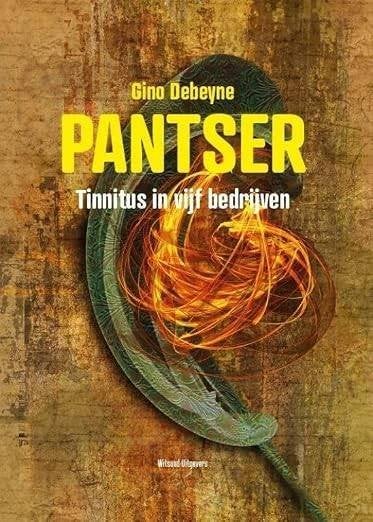 Pantser tinnitus in vijf bedrijven Gino Debeyne 140 blz, Ophalen of Verzenden, Zo goed als nieuw