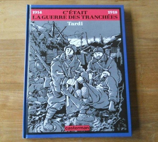 C' était la guerre des tranchées (Jacques Tardi), Livres, BD, Enlèvement ou Envoi, Utilisé