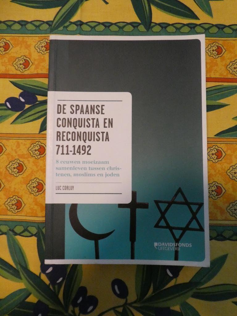 De Spaanse Conquista en Reconquista 711-1492, Ophalen of Verzenden, Gelezen