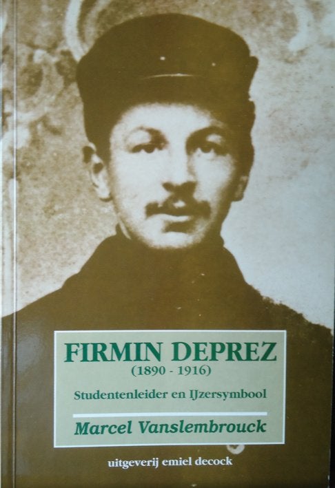 Firmin Deprez (1890-1916). Stidentenleider en IJzersymbool, Ophalen of Verzenden