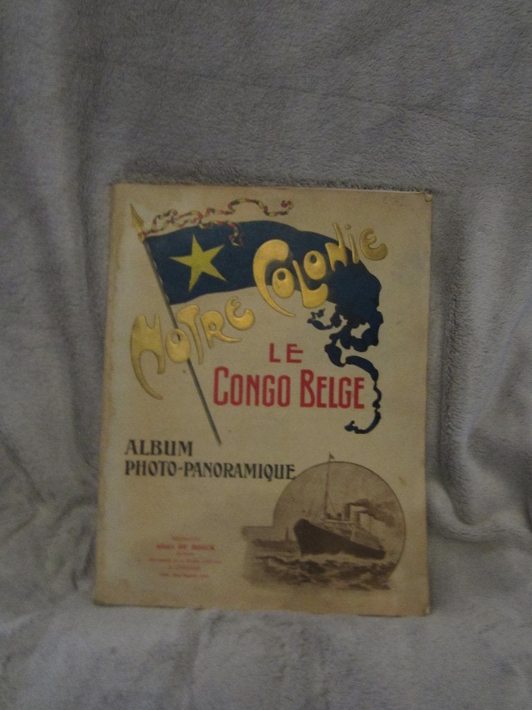 Notre Colonie Le Congo Belge, Collections, Enlèvement ou Envoi, Utilisé