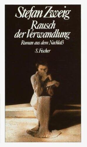Stefan Zweig: Rausch der Verwandlung. Roman aus dem Nachlass, Boeken, Ophalen of Verzenden, Zo goed als nieuw