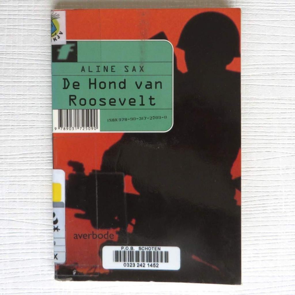Aline Sax - De hond van Roosevelt, Boeken, Ophalen of Verzenden, Gelezen, Aline Sax, Fictie