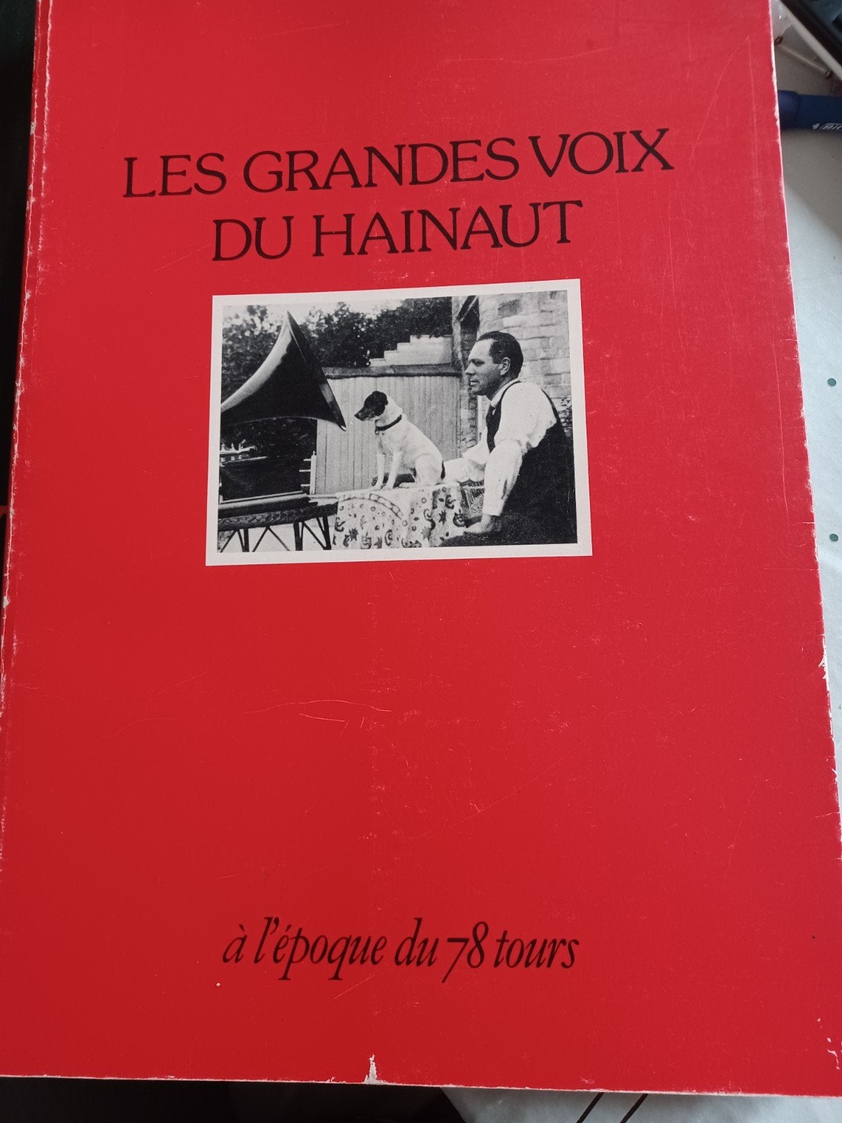 Les grandes voix du Hainaut.... à l,époque du 78tours, Ophalen