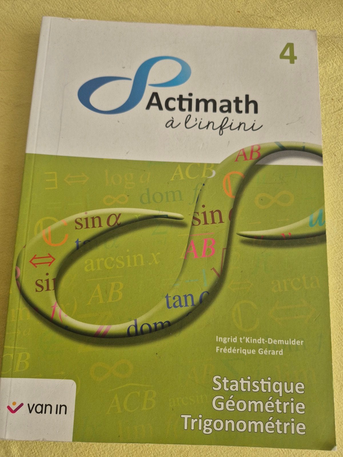 ACTIMATH à l'infini 4EME Statistique Géométrie Trigonométrie, Ophalen, Zo goed als nieuw, ASO, Van in