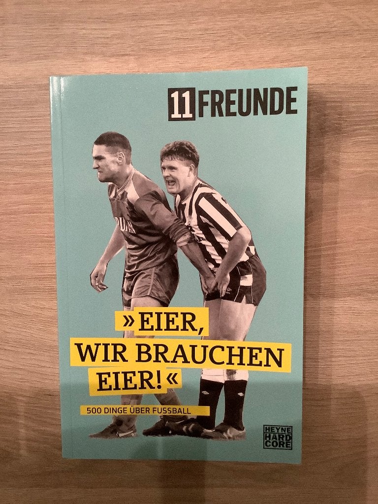 Voetbalboek 11 Freunde - Eier, wir brauchen Eier!, Ophalen of Verzenden, Zo goed als nieuw, Balsport, 11 Freunde