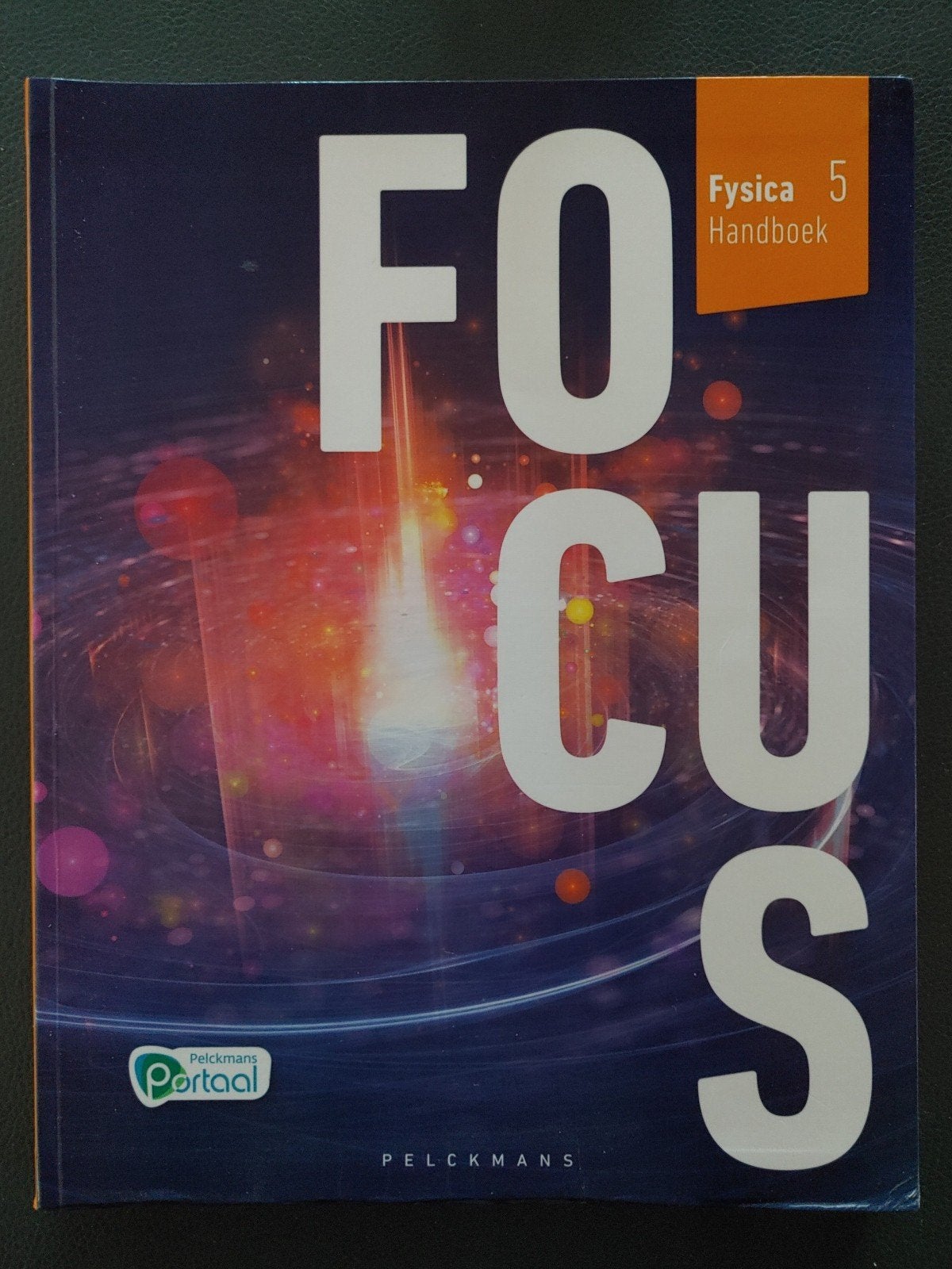 Focus Fysica 5 Handboek (uitgeverij Pelckmans), Boeken, Ophalen of Verzenden, Zo goed als nieuw, ASO, Natuurkunde