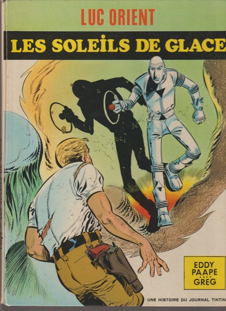 LES SOLEILS DE GLACE n 1 - E.O - 1970 - LUC ORIENT, Boeken, Gelezen, Eén stripboek, Ophalen of Verzenden, Eddy Paape et Greg